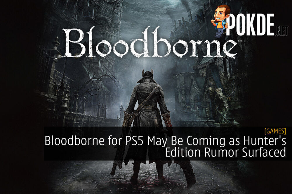 Bloodborne for PS5 May Be Coming as Hunter's Edition Rumor Surfaced
