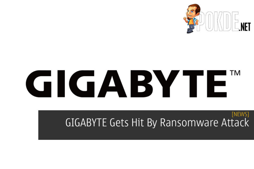 GIGABYTE Gets Hit By Ransomware Attack 18