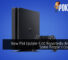 New PS4 Update 9.00 Reportedly Bricking Some People's Consoles 22
