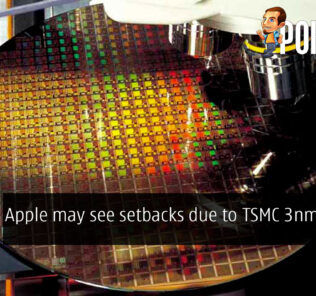Apple may see setbacks due to TSMC 3nm delays 28