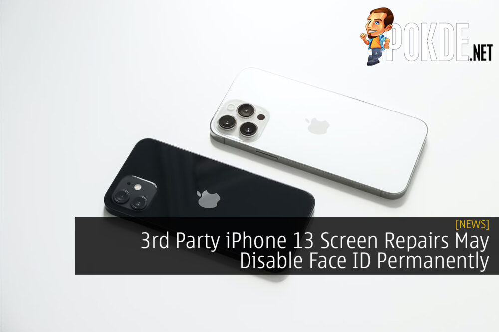 3rd Party iPhone 13 Screen Repairs May Disable Face ID Permanently