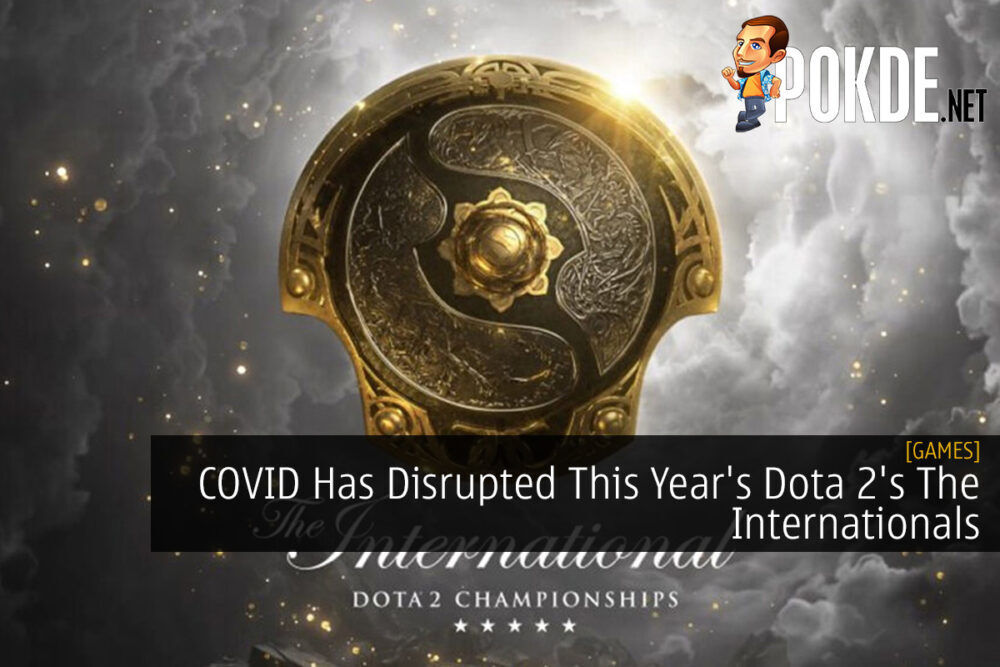 COVID Has Disrupted This Year's Dota 2's The Internationals 19