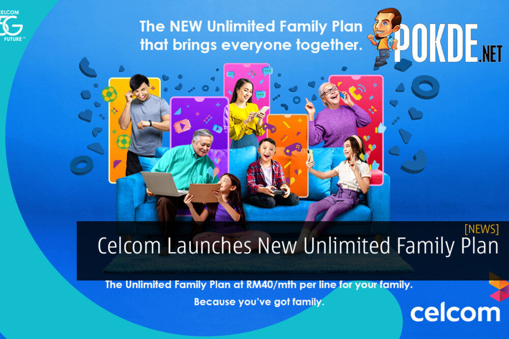 Celcom Launches New Unlimited Family Plan 20