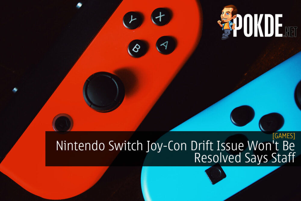 Nintendo Switch Joy-Con Drift Issue Won't Be Resolved Says Staff 21