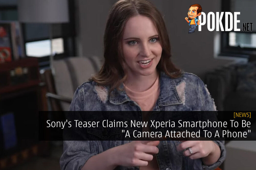 Sony's Teaser Claims New Xperia Smartphone To Be "A Camera Attached To A Phone" 24