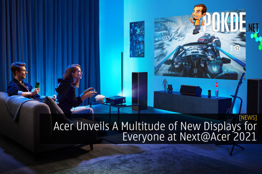 Acer Unveils A Multitude of New Displays for Everyone at Next@Acer 2021