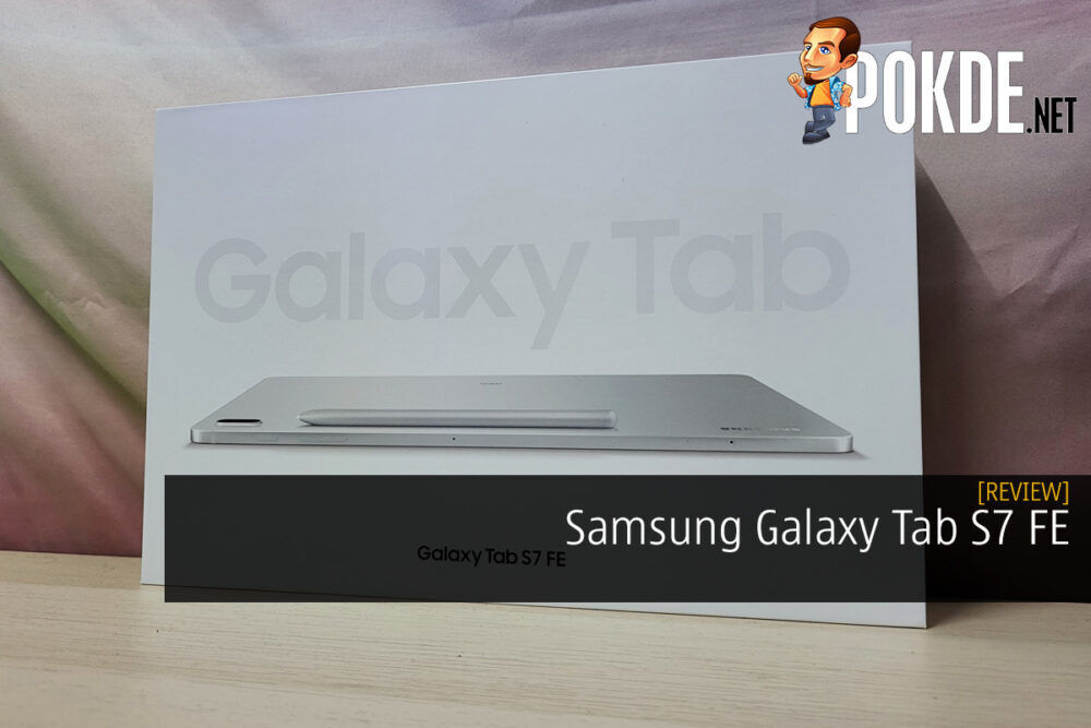 Samsung Galaxy Tab S7 FE Review