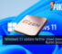 Windows 11 update further slows down AMD Ryzen processors 21