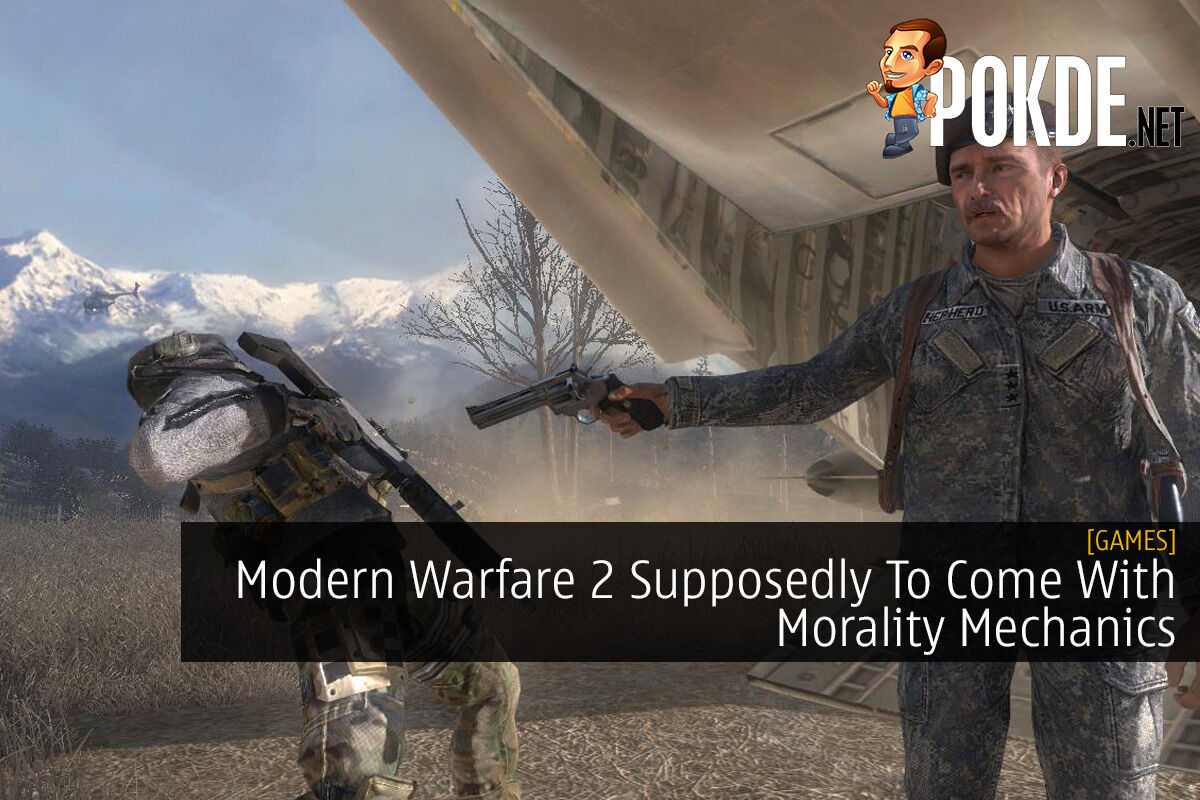 Modern Warfare 2 Supposedly To Come With Morality Mechanics – 