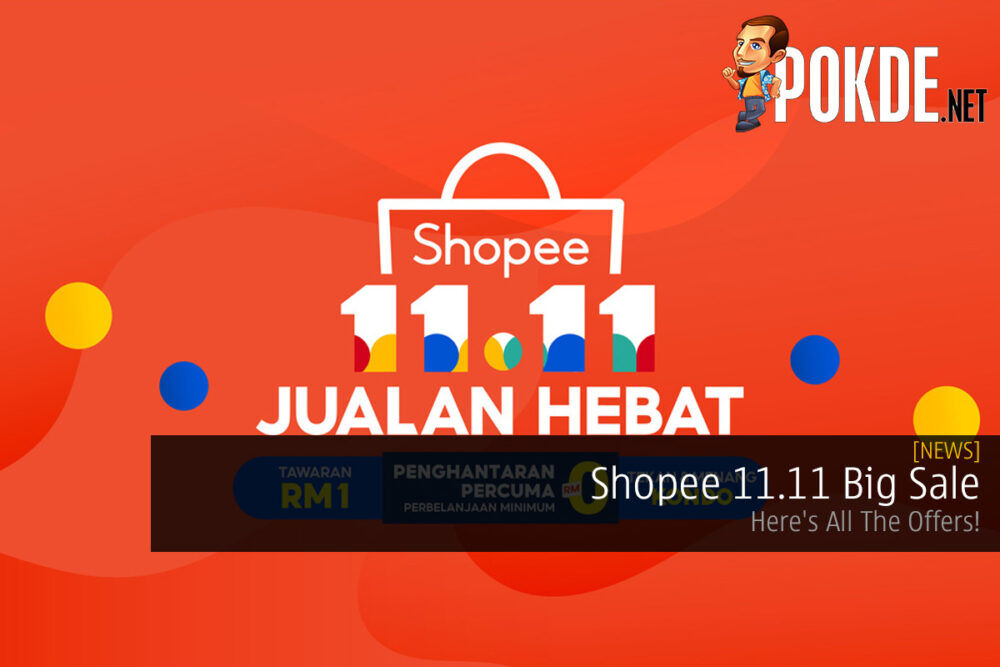 Shopee 11.11 Big Sale — Here's All The Offers! 28