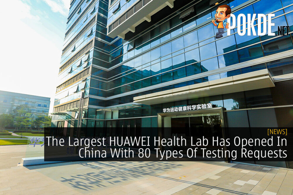 The Largest HUAWEI Health Lab Has Opened In China With 80 Types Of Testing Requests 26