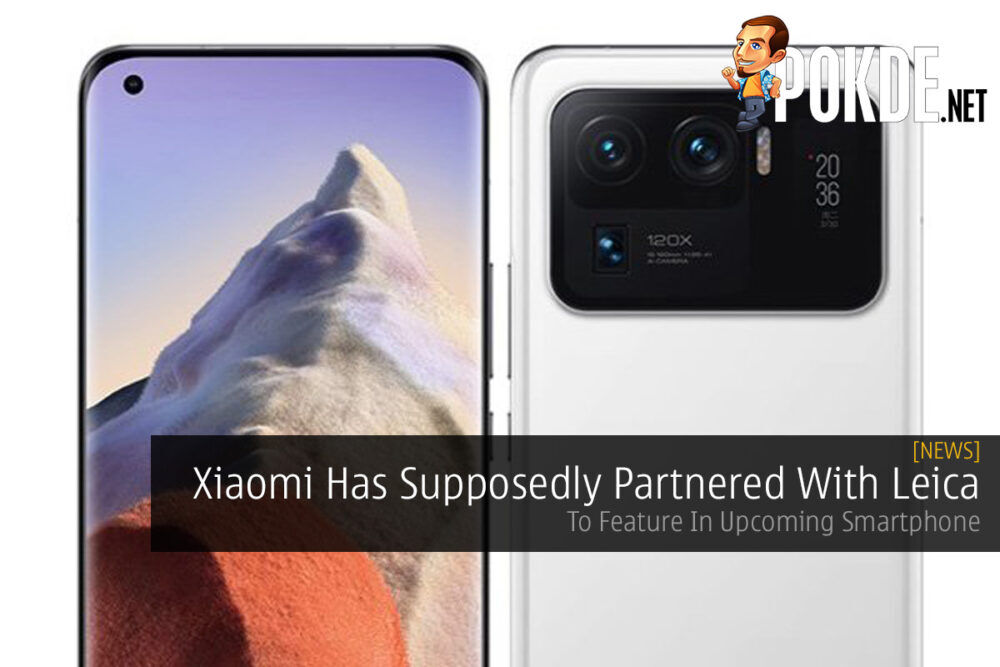 Xiaomi Has Supposedly Partnered With Leica — To Feature In Upcoming Smartphone 18