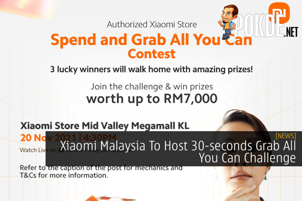 Xiaomi Malaysia To Host 30-seconds Grab All You Can Challenge 22