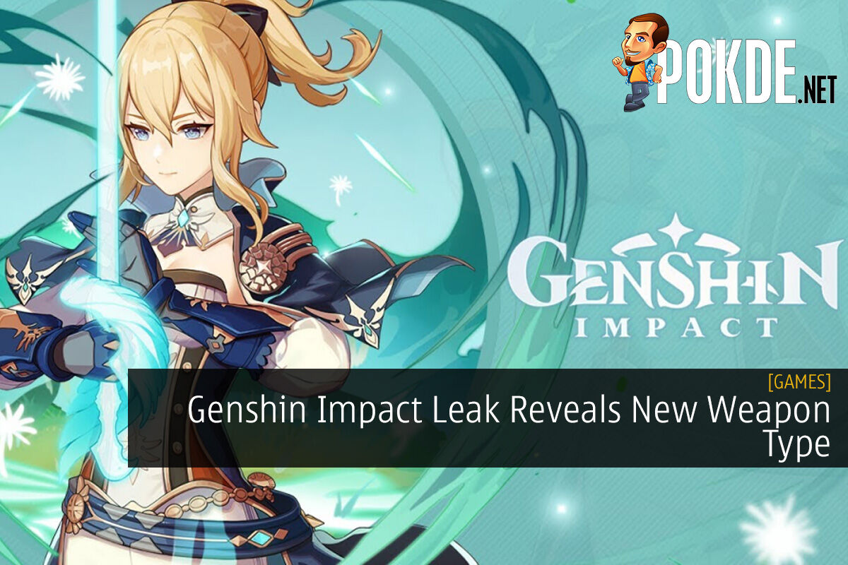 Genshin Impact Leak Reveals New Weapon Type – Pokde.Net