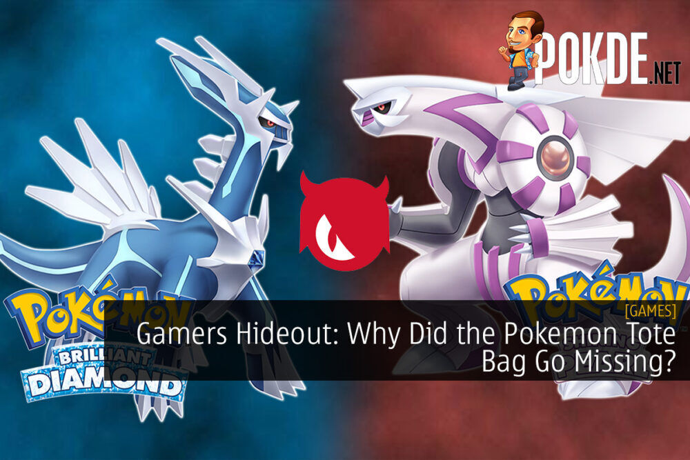 Gamers Hideout: Why Did the Pokemon Tote Bag Go Missing?