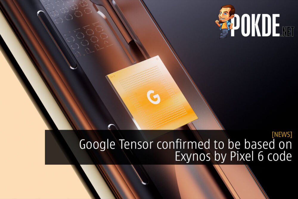 Google Tensor confirmed to be based on Exynos by Pixel 6 code 29
