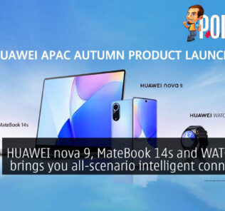 HUAWEI nova 9, MateBook 14s and WATCH GT 3 brings you all-scenario intelligent connectivity 24