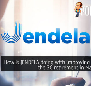 How is JENDELA doing with improving 4G and the 3G retirement in Malaysia? 23