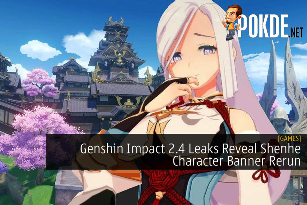 Genshin Impact 2.4 Leaks Reveal Shenhe Character Banner Rerun