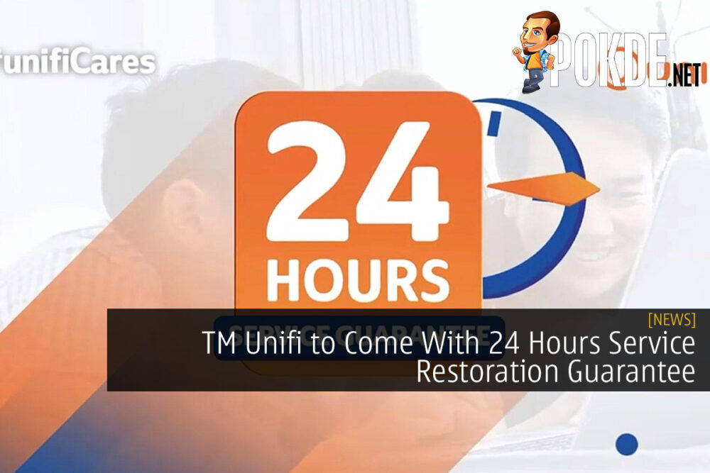 TM Unifi to Come With 24 Hours Service Restoration Guarantee