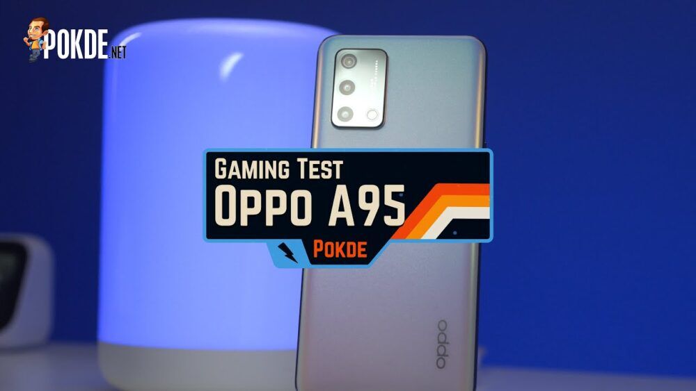 Oppo A95 4G Game Test - I expected less? 22
