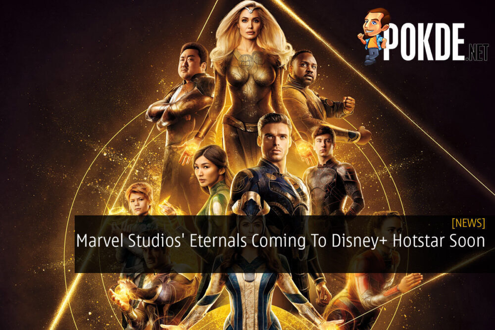 Marvel Studios' Eternals Coming To Disney+ Hotstar Soon 17