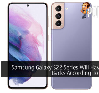 Samsung Galaxy S22 Series Will Have Glass Backs According To Tipster 24