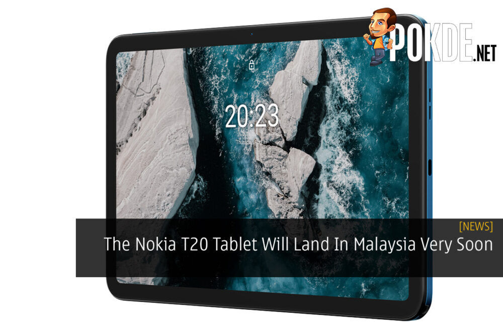 The Nokia T20 Tablet Will Land In Malaysia Very Soon 31