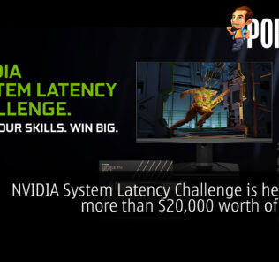 NVIDIA System Latency Challenge is here with more than $20,000 worth of prizes! 33