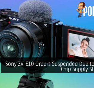 Sony ZV-E10 Orders Suspended Due to Global Chip Supply Shortage