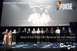Shout It Out Short Film Released By vivo Malaysia — Shot On vivo X70 Pro 38