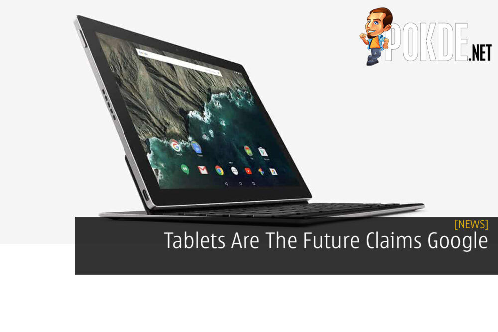 Tablets Are The Future Claims Google 18
