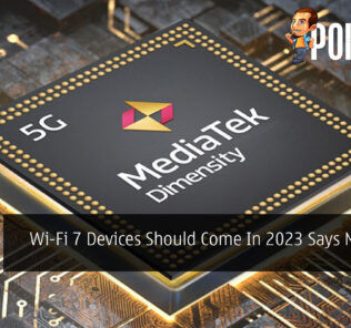 Wi-Fi 7 Devices Should Come In 2023 Says MediaTek 22