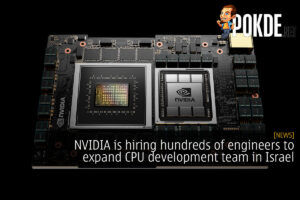 NVIDIA is hiring hundreds of engineers to expand CPU development team in Israel 30