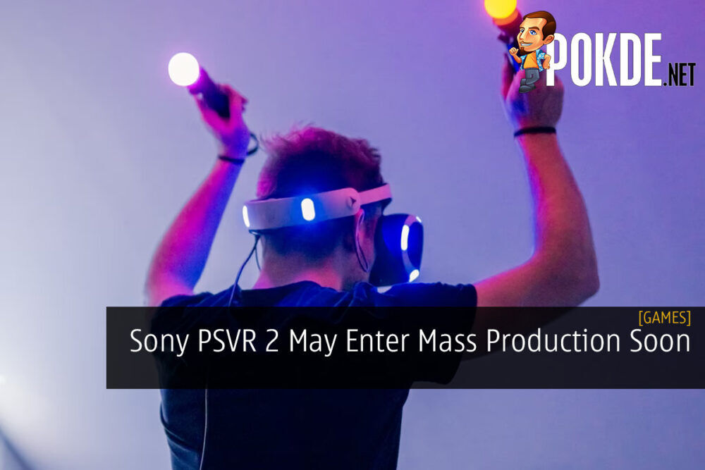 Sony PSVR 2 May Enter Mass Production Soon 23
