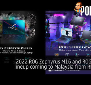 2022 ROG Zephyrus M16 ROG Strix G series Malaysia cover