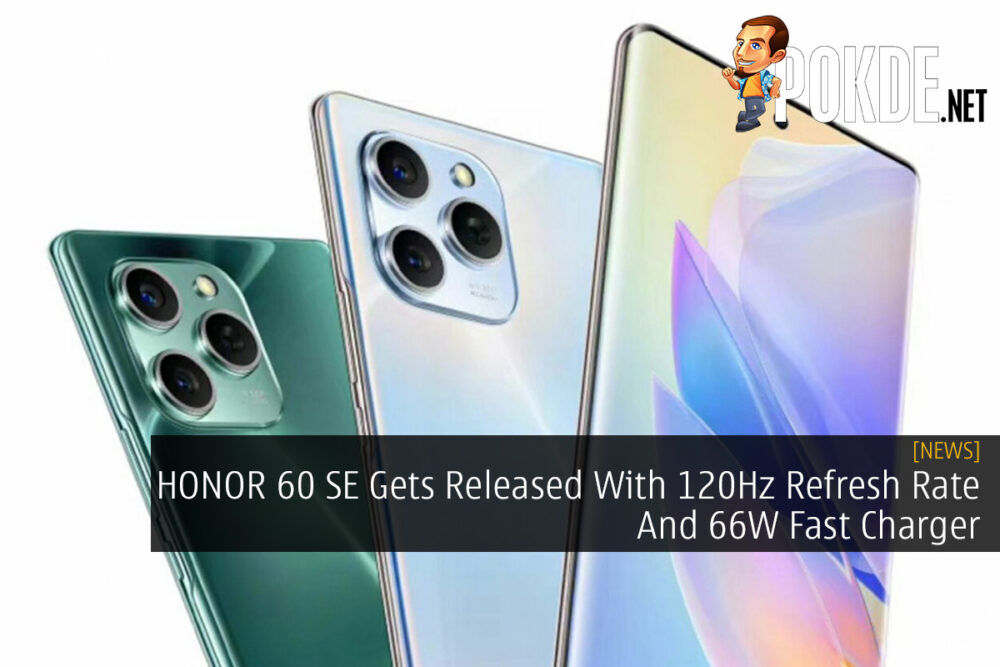 HONOR 60 SE Gets Released With 120Hz Refresh Rate And 66W Fast Charger 19