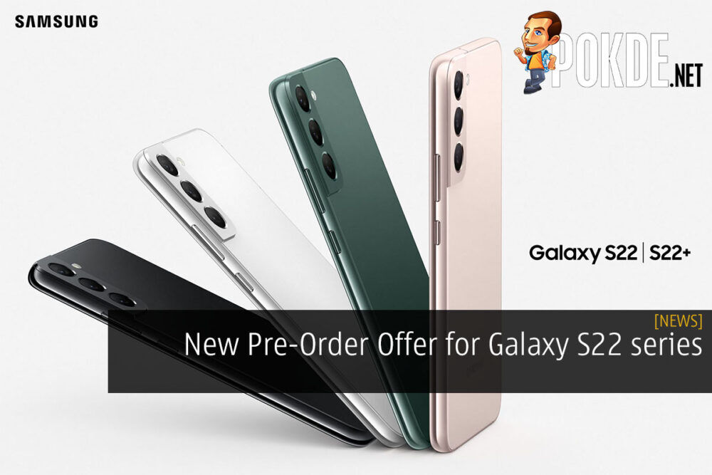 New Pre-Order Offer for Samsung Galaxy S22 series 20