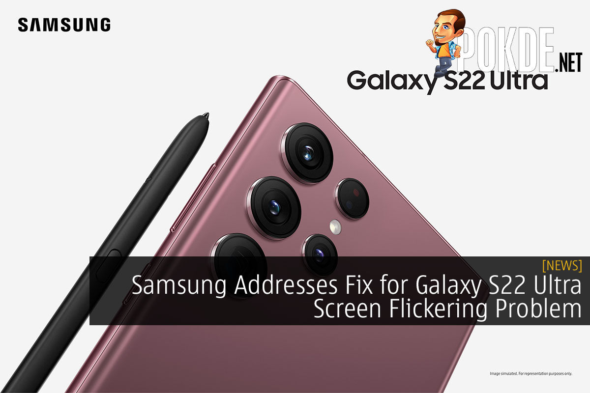 Samsung Addresses Fix For Galaxy S22 Ultra Screen Flickering Problem –  