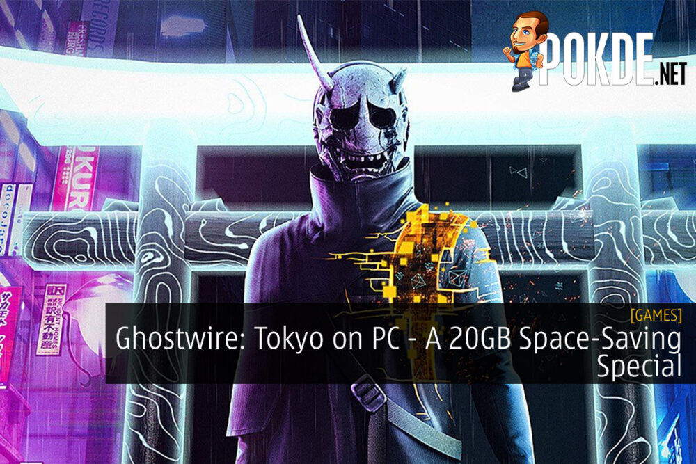 Ghostwire: Tokyo on PC - A 20GB Space-Saving Special