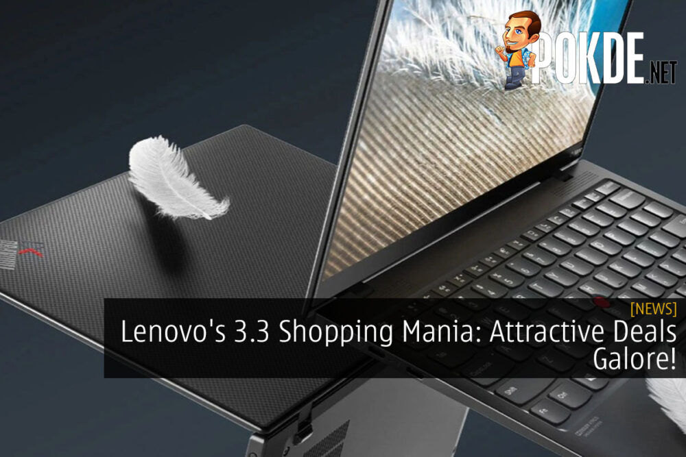 Lenovo's 3.3 Shopping Mania: Attractive Deals Galore! 20