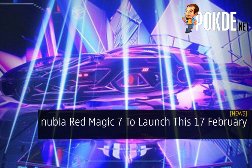 nubia Red Magic 7 To Launch This 17 February 22
