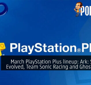 March PlayStation Plus lineup: Ark: Survival Evolved, Team Sonic Racing and Ghostrunner