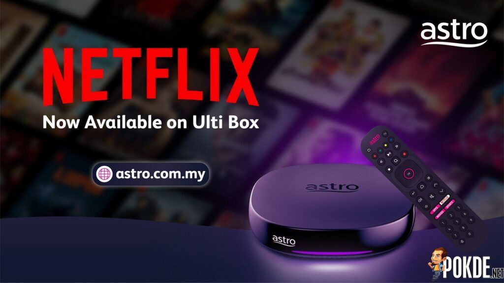 Users Can Now Use Astro Ulti Box To Stream Their Favourite Netflix Shows 25