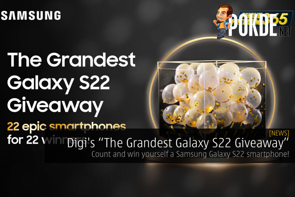 Digi The Grandest Galaxy S22 Giveaway cover