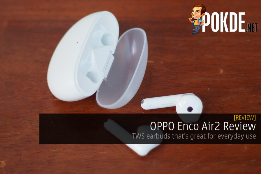 OPPO Enco Air2 Review - TWS earbuds that's great for everyday use 18