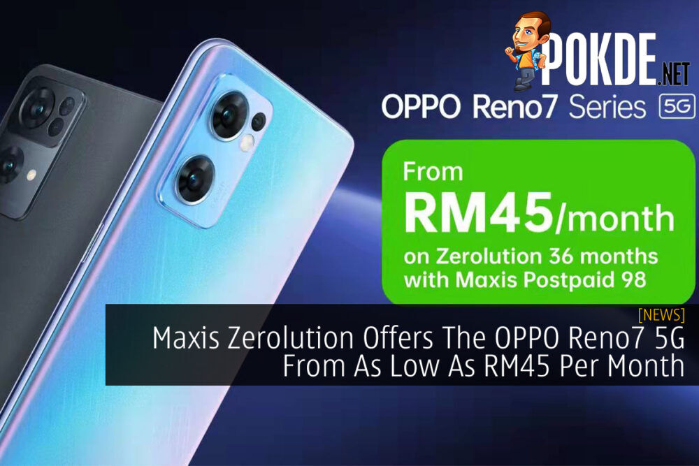 OPPO Reno7 5G Maxis Zerolution cover