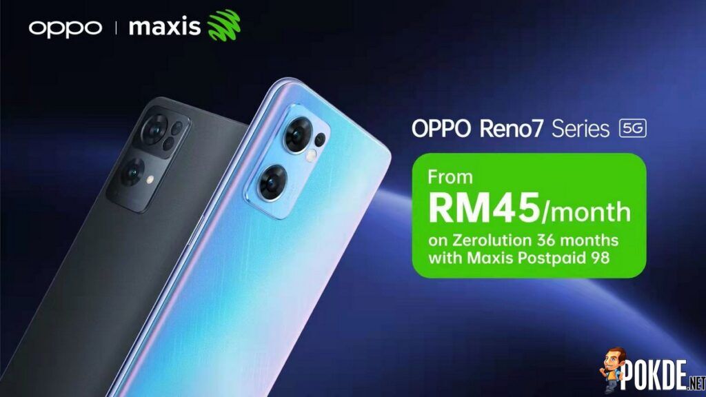 Maxis Zerolution Offers The OPPO Reno7 5G From As Low As RM45 Per Month 20