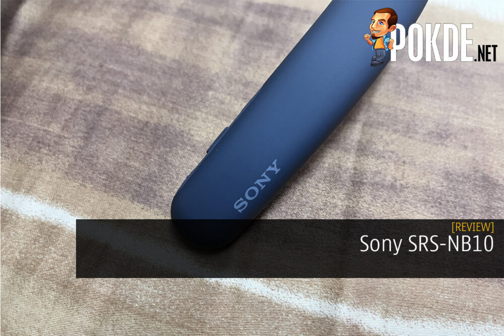 Sony SRS-NB10 Review - Not A Pain In The Neck But...