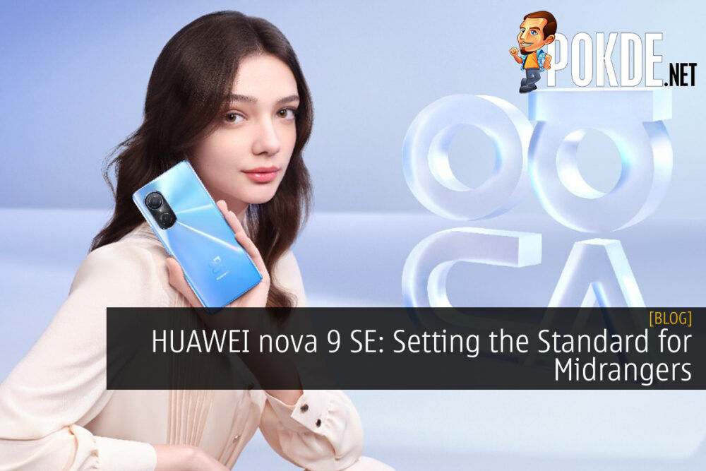 HUAWEI nova 9 SE: Setting the Standard for Midrangers